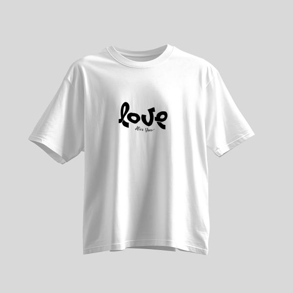 Love Miss You Typography Oversized T-Shirt | 100% Cotton | Personal Expression Tee | Black & White
